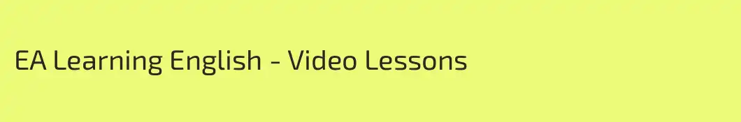 EA Learning English - Video Lessons